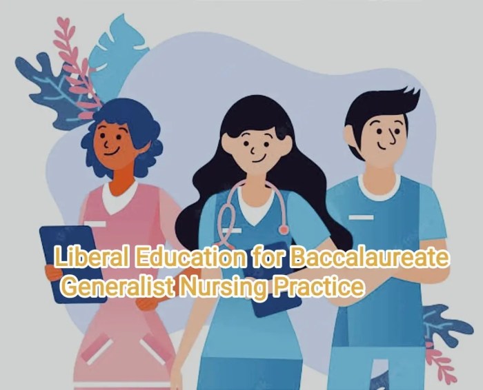 Liberal education for baccalaureate generalist nursing practice